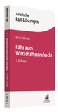 Bild: Fälle zum Wirtschaftsstrafrecht - C.H.BECK