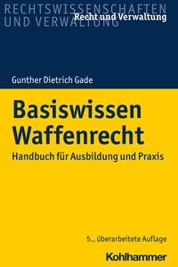 Abbildung von: Basiswissen Waffenrecht - Kohlhammer
