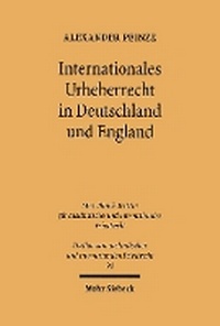 Abbildung von: Internationales Urheberrecht in Deutschland und England - Mohr Siebeck