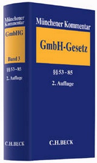 Bild vergrößern Bild: Münchener Kommentar zum Gesetz betreffend die Gesellschaften mit beschränkter Haftung - GmbHG - C.H.BECK