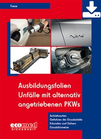 Abbildung von: Ausbildungsfolien Unfälle mit alternativ angetriebenen PKWs - Download - ecomed Storck