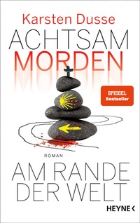 Abbildung von: Achtsam morden am Rande der Welt - Heyne