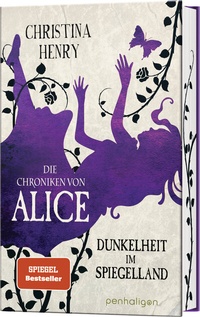 Abbildung von: Die Chroniken von Alice - Dunkelheit im Spiegelland - Penhaligon