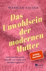 Cover: Das Unwohlsein der modernen Mutter - Rowohlt Taschenbuch