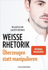 Abbildung von: Weiße Rhetorik - Goldmann