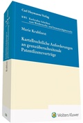 Cover: Kartellrechtliche Anforderungen an grenz&uuml;berschreitende Patentlizenzvertr&auml;ge - Carl Heymanns Verlag