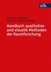 Abbildung von: Handbuch qualitative und visuelle Methoden der Raumforschung - UTB