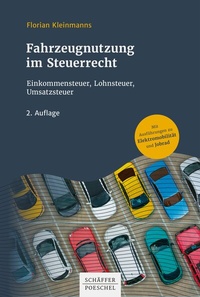 Abbildung von: Fahrzeugnutzung im Steuerrecht - Schäffer-Poeschel