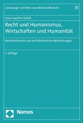 Cover: Recht und Humanismus, Wirtschaften und Humanit&auml;t - Nomos
