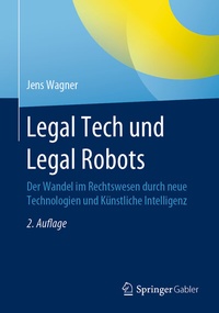Enlarge image Cover: Legal Tech und Legal Robots - Springer Gabler
