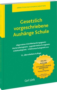 Abbildung von: Gesetzlich vorgeschriebene Aushänge Schule - Carl Link Verlag