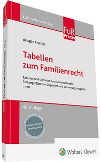 Abbildung von: Tabellen zum Familienrecht - Luchterhand