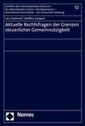 Cover: Aktuelle Rechtsfragen der Grenzen steuerlicher Gemeinn&uuml;tzigkeit - Nomos