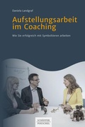 Cover: Aufstellungsarbeit im Coaching - Sch&auml;ffer-Poeschel