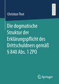 Abbildung von: Die dogmatische Struktur der Erklärungspflicht des Drittschuldners gemäß § 840 Abs. 1 ZPO - Springer