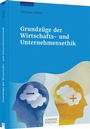 Cover: Grundzüge der Wirtschafts- und Unternehmensethik - Schäffer-Poeschel
