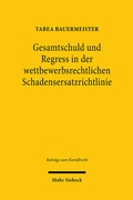 Bild: Gesamtschuld und Regress in der wettbewerbsrechtlichen Schadensersatzrichtlinie - Mohr Siebeck