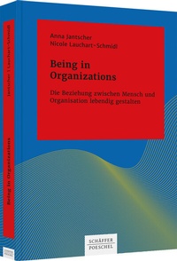 Abbildung von: Being in Organizations - Schäffer-Poeschel