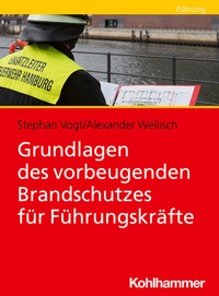 Abbildung von: Grundlagen des vorbeugenden Brandschutzes für Führungskräfte - Kohlhammer