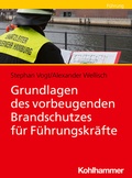 Cover: Grundlagen des vorbeugenden Brandschutzes f&uuml;r F&uuml;hrungskr&auml;fte - Kohlhammer