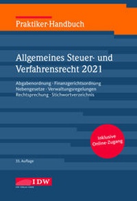 Abbildung von: Praktiker-Handbuch Allgemeines Steuer-und Verfahrensrecht 2021 - IDW