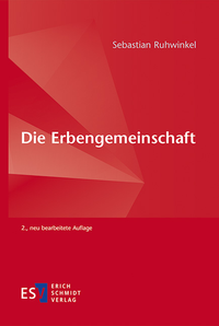 Abbildung von: Die Erbengemeinschaft - Erich Schmidt Verlag