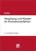 Cover: Verg&uuml;tung und Kosten im Insolvenzverfahren - RWS