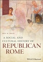 Cover: A Social and Cultural History of Republican Rome - Wiley