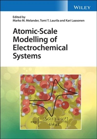 Enlarge image Cover: Atomic-Scale Modelling of Electrochemical Systems - Wiley-Blackwell