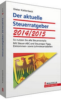 Abbildung von: Der aktuelle Steuerratgeber 2014/2015 - Walhalla