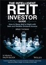 Cover: The Intelligent Reit Investor Guide: How to Build Wealth with Safe and Reliable Dividend Income - Wiley