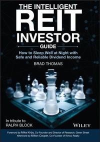 Enlarge image Cover: The Intelligent Reit Investor Guide: How to Build Wealth with Safe and Reliable Dividend Income - Wiley