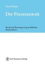 Cover: Der Patentanwalt - Carl Heymanns Verlag