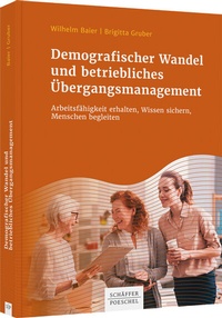 Abbildung von: Demografischer Wandel und betriebliches Übergangsmanagement - Schäffer-Poeschel