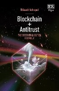 Abbildung von: Blockchain + Antitrust - Edward Elgar Publishing