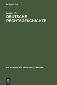 Enlarge image Cover: Deutsche Rechtsgeschichte - De Gruyter