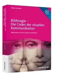 Abbildung von: Bildmagie - Die Codes der visuellen Kommunikation - Haufe-Lexware