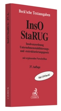 Abbildung von: Insolvenzordnung / Unternehmensstabilisierungs- und -restrukturierungsgesetz: InsO / StaRUG - C.H.BECK