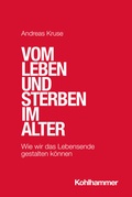 Cover: Vom Leben und Sterben im Alter - Kohlhammer