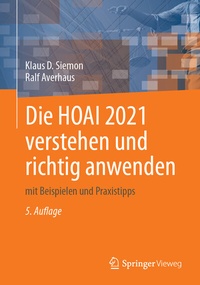 Abbildung von: Die HOAI 2021 verstehen und richtig anwenden - Springer Vieweg