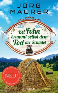 Abbildung von: Bei Föhn brummt selbst dem Tod der Schädel - S. Fischer