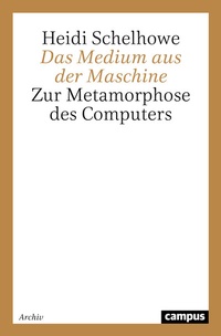 Abbildung von: Das Medium aus der Maschine - Campus