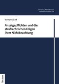 Cover: Anzeigepflichten und die strafrechtlichen Folgen ihrer Nichtbeachtung - Tectum Wissenschaftsverlag