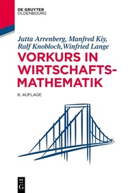 Abbildung von: Vorkurs in Wirtschaftsmathematik - De Gruyter Oldenbourg