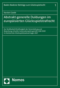 Abbildung von: Abstrakt-generelle Duldungen im europäisierten Glücksspielstrafrecht - Nomos