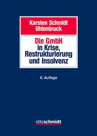 Enlarge image Cover: Die GmbH in Krise, Sanierung und Insolvenz - Otto Schmidt Verlag