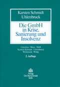 Cover: Die GmbH in Krise, Sanierung und Insolvenz - Otto Schmidt Verlag