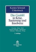Cover: Die GmbH in Krise, Sanierung und Inslovenz - Otto Schmidt Verlag