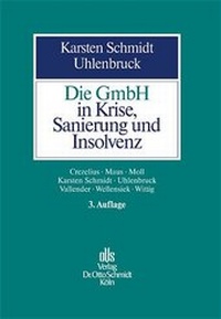 Abbildung von: Die GmbH in Krise, Sanierung und Inslovenz - Otto Schmidt Verlag