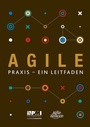 Cover: Agile praxis - ein leitfaden (German edition of Agile practice guide) - Project Management Institute